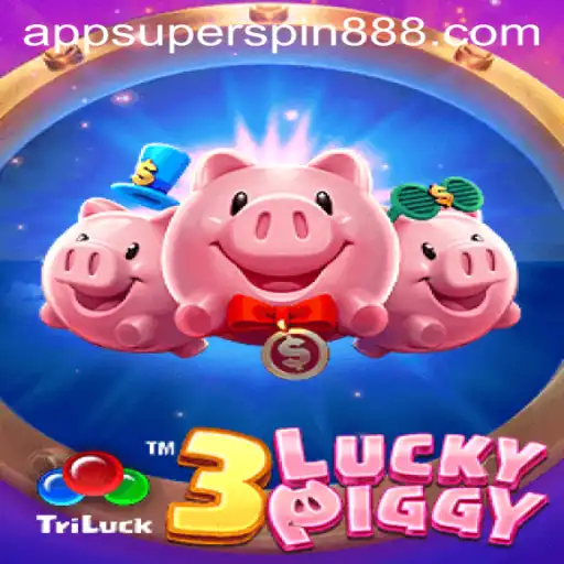3LUCKYPIGGY: A Thrilling New Experience with Super Spin 888