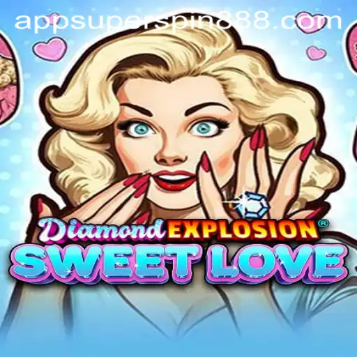 Unveiling the Sparkle of DiamondExplosionSweetLove with Super Spin 888