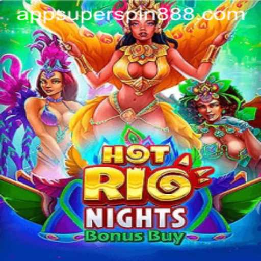 Exploring the Excitement of HotRioNightsBonusBuy and Super Spin 888