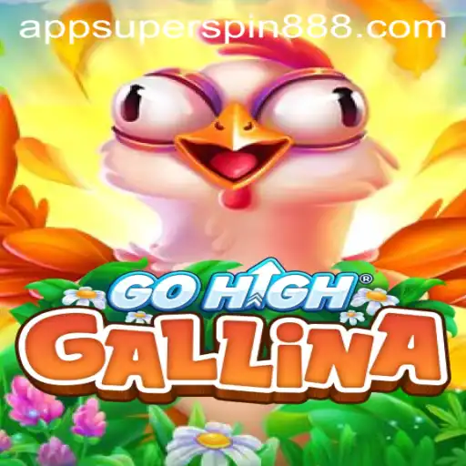 Discover the Exciting World of GoHighGallina: Unveiling the Super Spin 888
