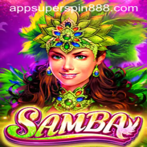 Discover the Thrills of Samba: A Deep Dive into Super Spin 888